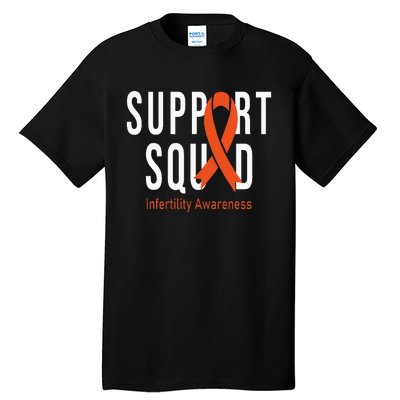 Support Squad Infertility Awareness Orange Ribbon Month Tall T-Shirt