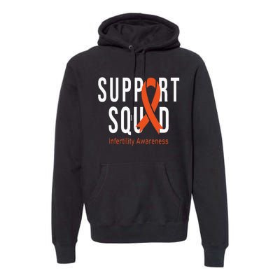 Support Squad Infertility Awareness Orange Ribbon Month Premium Hoodie