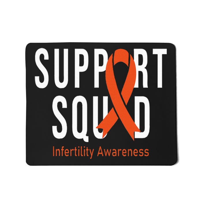 Support Squad Infertility Awareness Orange Ribbon Month Mousepad