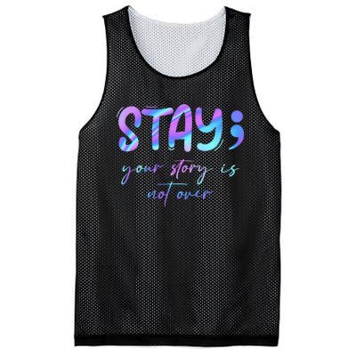 Stay Story Is Not Over Yet Semicolon Suicidal Prevention Mental Health Mesh Reversible Basketball Jersey Tank