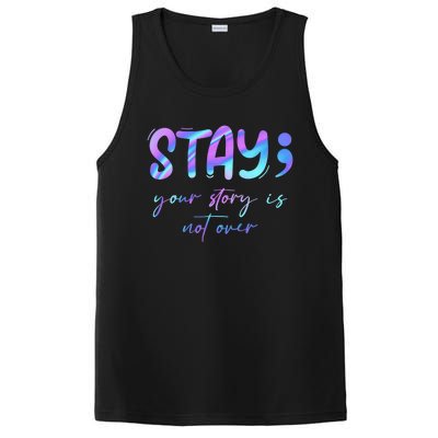 Stay Story Is Not Over Yet Semicolon Suicidal Prevention Mental Health PosiCharge Competitor Tank