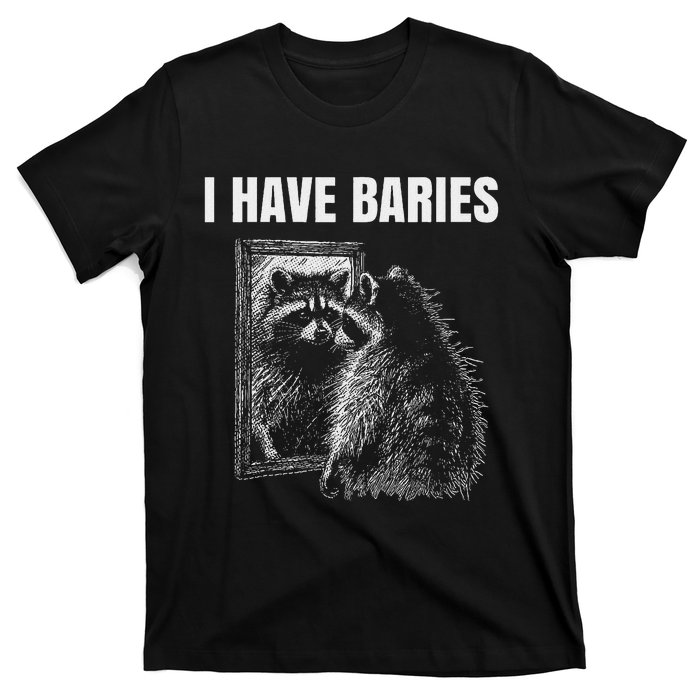 Sarcastic Saying I Have Rabies Meme T-Shirt