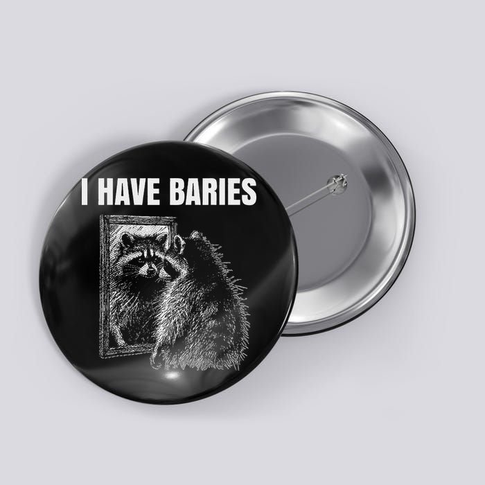 Sarcastic Saying I Have Rabies Meme Button