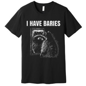 Sarcastic Saying I Have Rabies Meme Premium T-Shirt