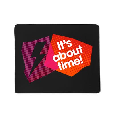 Sarah Slogan Its About Time Mousepad