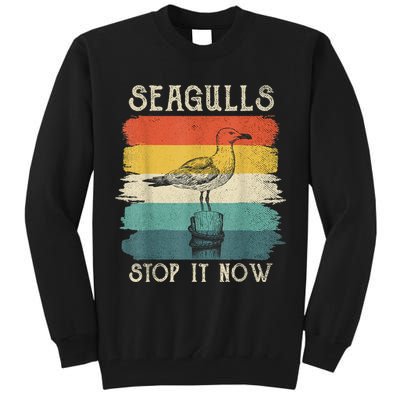 Seagulls Stop It Now Bird Lover 80s Retro Funny Seagull Tall Sweatshirt