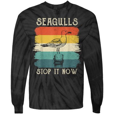 Seagulls Stop It Now Bird Lover 80s Retro Funny Seagull Tie-Dye Long Sleeve Shirt