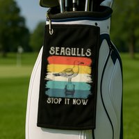 Seagulls Stop It Now Bird Lover 80s Retro Funny Seagull Golf Towel