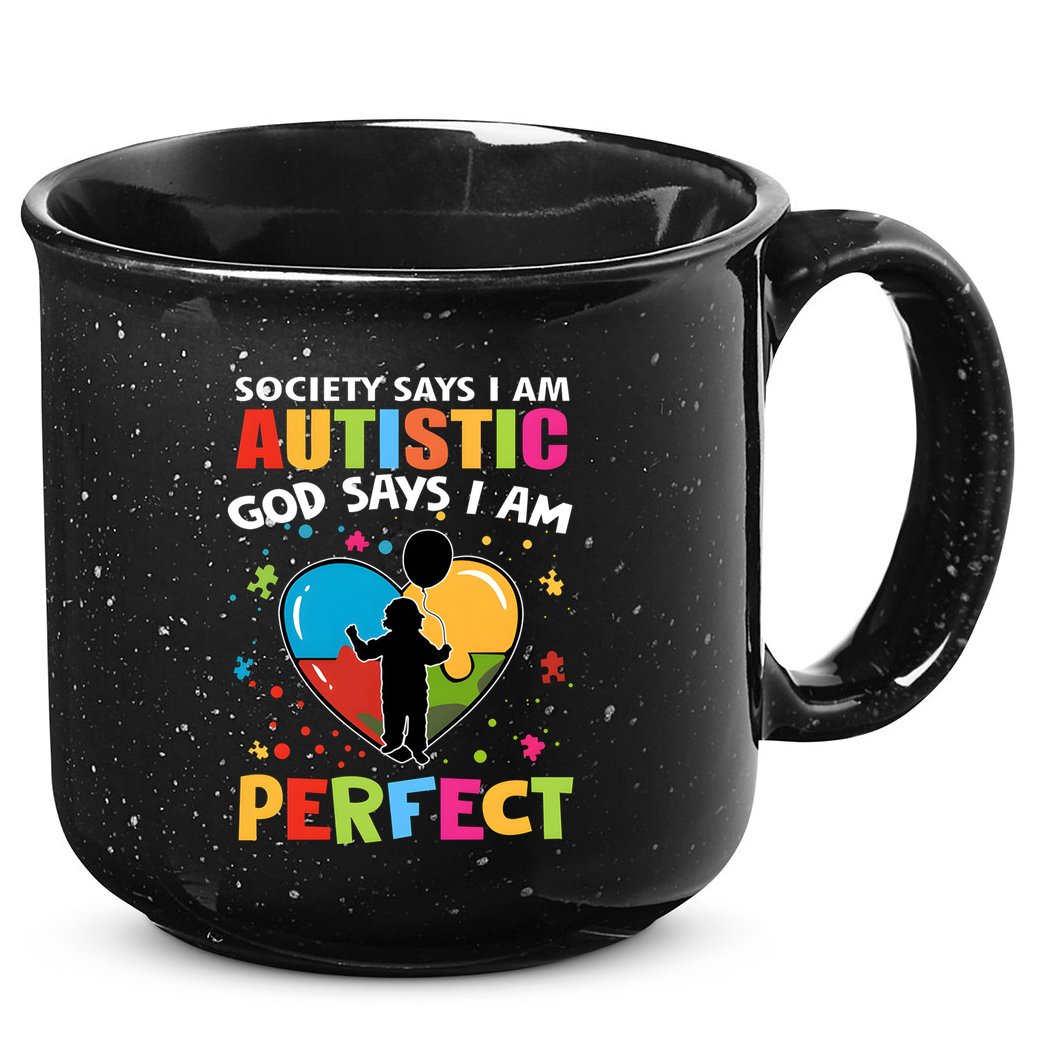 Society Says I Am Autistic God Says I Am Perfect Vintage 15oz Campfire Ceramic Mug