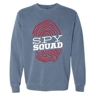 Spy Squad Investigator Private Detective Investigation Gift Garment-Dyed Sweatshirt