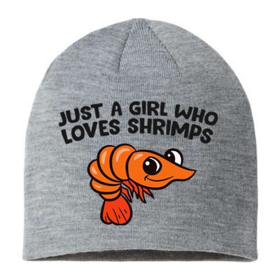 Shrimp Seafood Just A Girl Who Loves Shrimps Sustainable Beanie