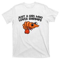 Shrimp Seafood Just A Girl Who Loves Shrimps T-Shirt