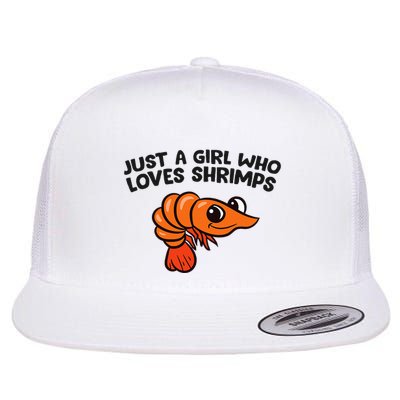 Shrimp Seafood Just A Girl Who Loves Shrimps Flat Bill Trucker Hat