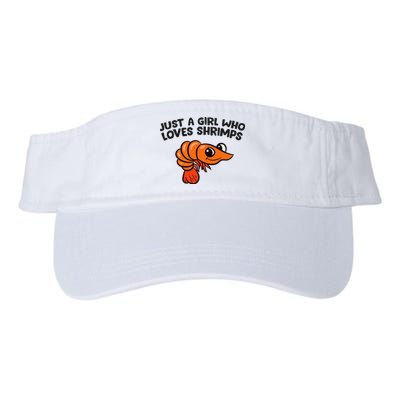 Shrimp Seafood Just A Girl Who Loves Shrimps Valucap Bio-Washed Visor