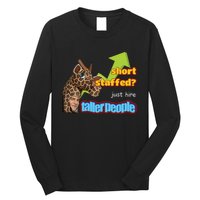 Short Staffed Just Hire Taller People Meme Long Sleeve Shirt