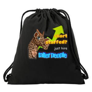 Short Staffed Just Hire Taller People Meme Drawstring Bag