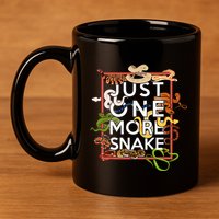 Snake Serpent Just One More Snake 11oz C Handle Ceramic Mug