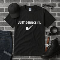 Sherlock S Just Deduce It Tall T-Shirt