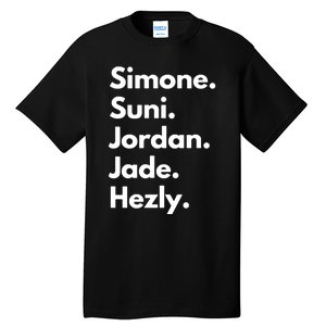 Simone. Suni. Jordan. Jade. Hezly Tall T-Shirt