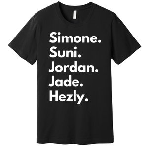 Simone. Suni. Jordan. Jade. Hezly Premium T-Shirt