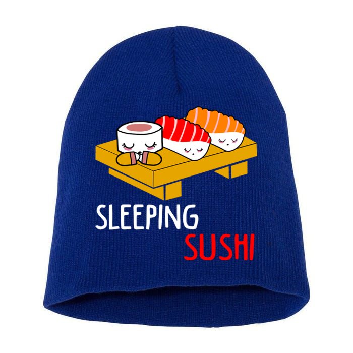 Sleeping Sushi Japanese Food Foodie Funny Sushi Lover Gift Short Acrylic Beanie