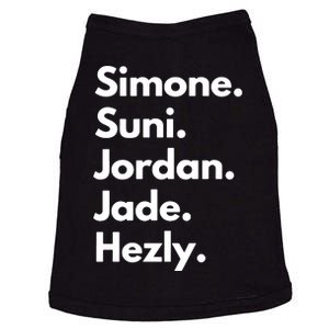 Simone. Suni. Jordan. Jade. Hezly Doggie Tank