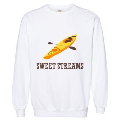 Sweet Streams Kayak Canoeing Boat Garment-Dyed Sweatshirt