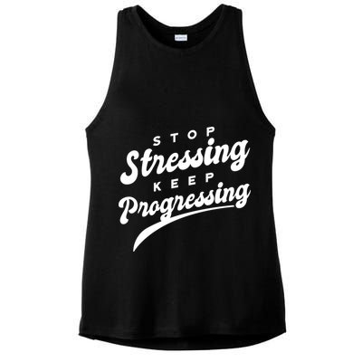 Stop Stressing Keep Progressing Quote Ladies PosiCharge Tri-Blend Wicking Tank
