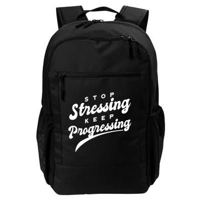 Stop Stressing Keep Progressing Quote Backpack