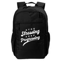 Stop Stressing Keep Progressing Quote Backpack