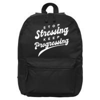Stop Stressing Keep Progressing Quote 16 in Basic Backpack