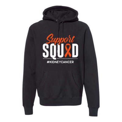 Support Squad Kidney Cancer Awareness Gift Premium Hoodie