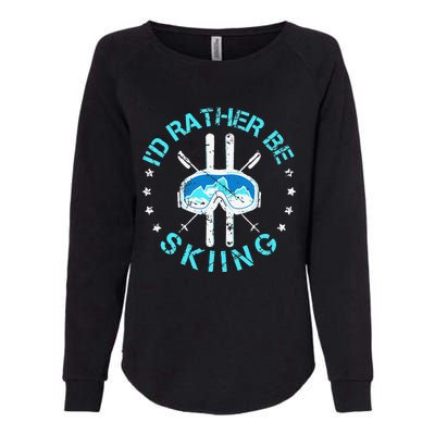 Skiing Skiing Lover I'd Rather Be Skiing Womens California Wash Sweatshirt