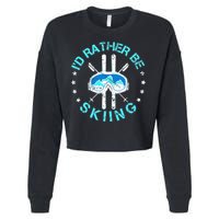 Skiing Skiing Lover I'd Rather Be Skiing Cropped Pullover Crew