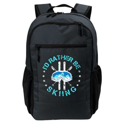 Skiing Skiing Lover I'd Rather Be Skiing Daily Commute Backpack