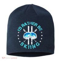 Skiing Skiing Lover I'd Rather Be Skiing Sustainable Beanie