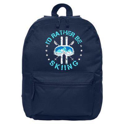 Skiing Skiing Lover I'd Rather Be Skiing 16 in Basic Backpack