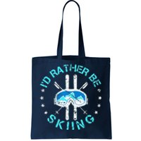 Skiing Skiing Lover I'd Rather Be Skiing Tote Bag