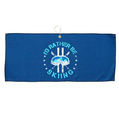 Skiing Skiing Lover I'd Rather Be Skiing Large Microfiber Waffle Golf Towel