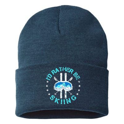 Skiing Skiing Lover I'd Rather Be Skiing Sustainable Knit Beanie