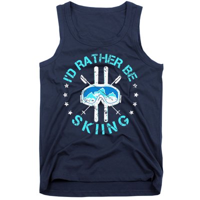 Skiing Skiing Lover I'd Rather Be Skiing Tank Top