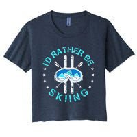 Skiing Skiing Lover I'd Rather Be Skiing Women's Crop Top Tee