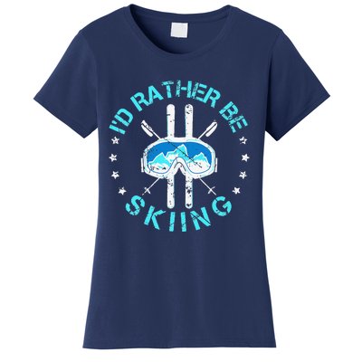 Skiing Skiing Lover I'd Rather Be Skiing Women's T-Shirt