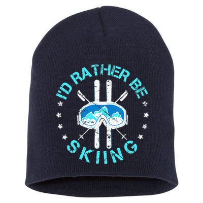 Skiing Skiing Lover I'd Rather Be Skiing Short Acrylic Beanie