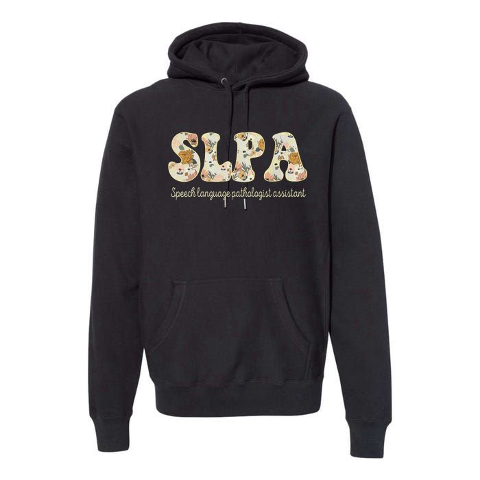 SLPA Speech Language Pathologist Assistant Appreciation Premium Hoodie