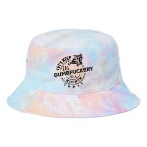 Snowmobile Sled LetS Keep The Dumbfuckery To Minimum Today Tie Dye Newport Bucket Hat