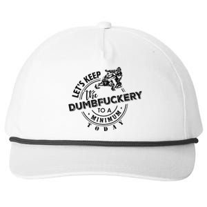 Snowmobile Sled LetS Keep The Dumbfuckery To Minimum Today Snapback Five-Panel Rope Hat