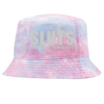 Sluts Sexy Ladies Under Tremendous Stress Tie-Dyed Bucket Hat