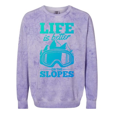 Skier Skiing Life Is Better On The Slopes Winter Skiing Cute Gift Colorblast Crewneck Sweatshirt