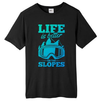 Skier Skiing Life Is Better On The Slopes Winter Skiing Cute Gift Tall Fusion ChromaSoft Performance T-Shirt